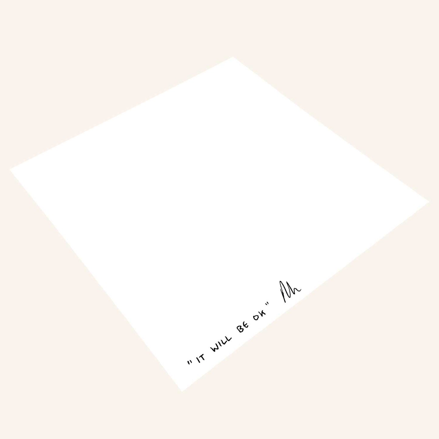 It Will Be OK art print