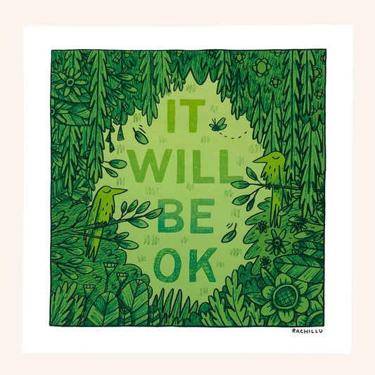 It Will Be OK art print